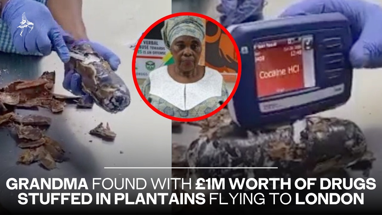 Grandma caught with over ÂŁ1m of cocaine hidden in plantain peels on London-bound flight Grandma caught with over ÂŁ1m of cocaine hidden in plantain peels on London-bound flight