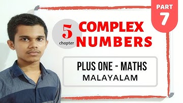 Plus One | Maths  | Complex Numbers | Problems Solved | Malayalam | Part 7