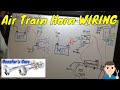 Air Train Horn Wiring Circuit - Part 3