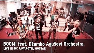 Dubioza kolektiv & Džambo Aguševi Orchestra "Boom!" - Live at MC Pavarotti, MOSTAR