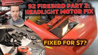 92 Firebird Rebuild Part 2: Headlight Repairs