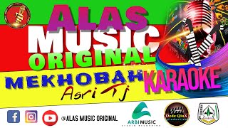 MEKHOBAH - ASRI TJ || KARAOKE LAGU ALAS MUSIC ORIGINAL