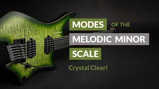 MODES of the MELODIC MINOR scale - Ultimate Guide - CRYSTAL CLEAR!