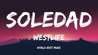 Westlife - Soledad (Lyric Video)