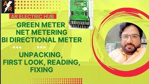 GREEN METER | NET METERING | BI DIRECTIONAL METER | SOLAR METER