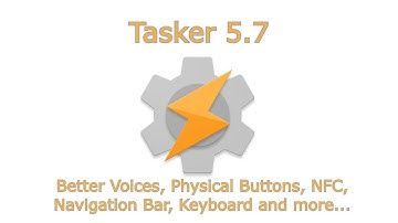 Tasker 5 7 - Better Voices, Physical Buttons, NFC, Navigation Bar, Keyboard and more!