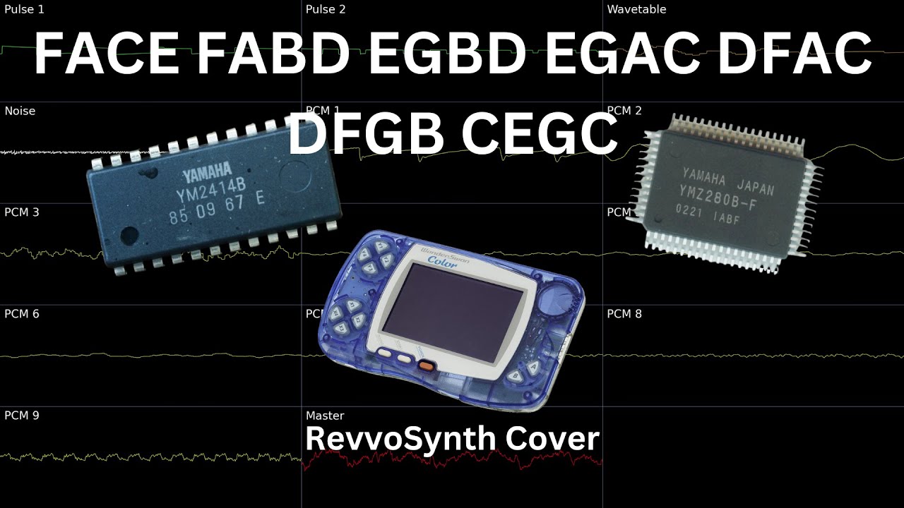 FACE FABD EGBD EGAC DFAC DFGB CEGC (OPZ + PCMD8 + WonderSwan/RevvoSynth ...