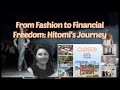 From Fashion to Freedom: Hitomi's Real Estate Journey