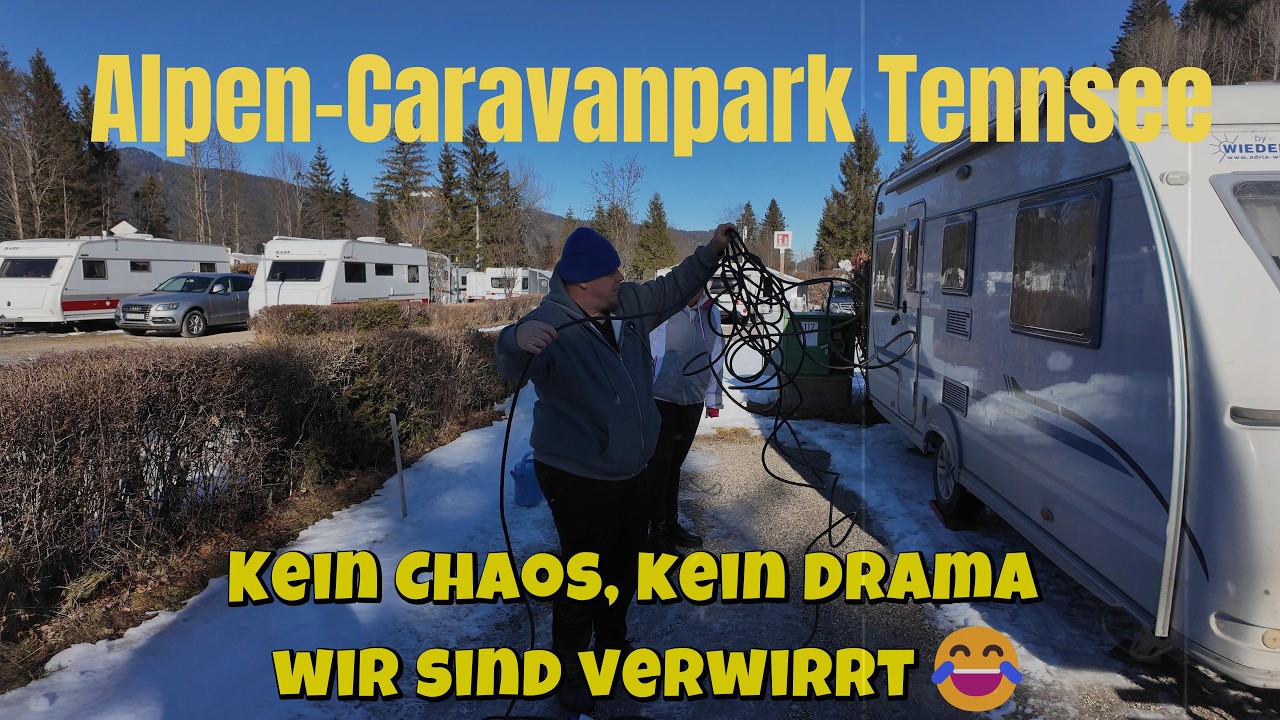 Alpen-Caravanpark Tennsee & alles läuft – wer sind wir und was ist passiert?!