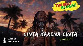 CINTA KARENA CINTA - JUDIKA || COVER LAGU TERPOPULER VERSI REGGAE