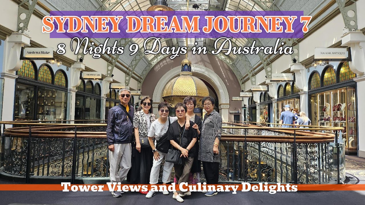 Sydney Dream Journey VII  /  8 Nights, 9 Days in Australia