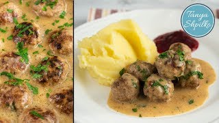 Шведские Фрикадельки — лучше, чем в Икеа! | Swedish Meatballs | Tanya Shpilko