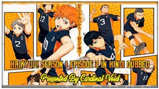 Haikyuu! Episode 2 In Hindi Dubbed And Presented By Cardinal Void