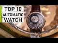 Top 10 Best Automatic Watches for Men