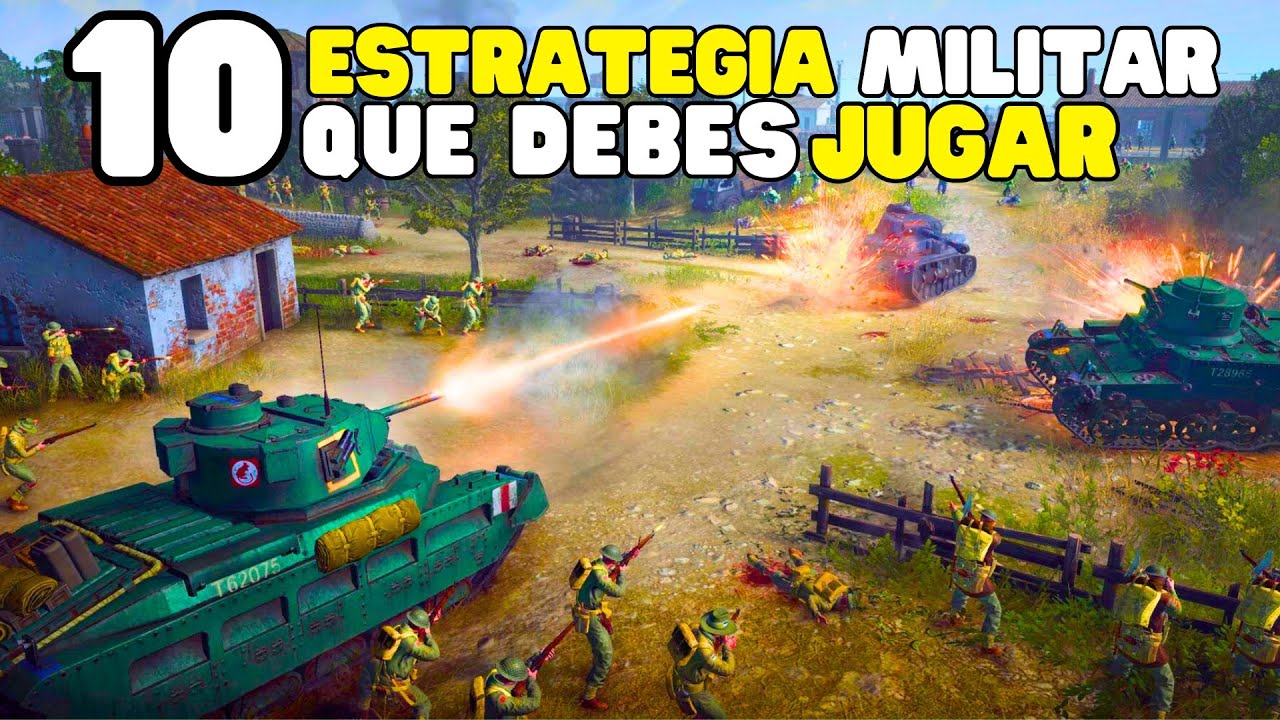 10 Juegos de ESTRATEGIA Militar y GUERRA que DEBES JUGAR - YouTube