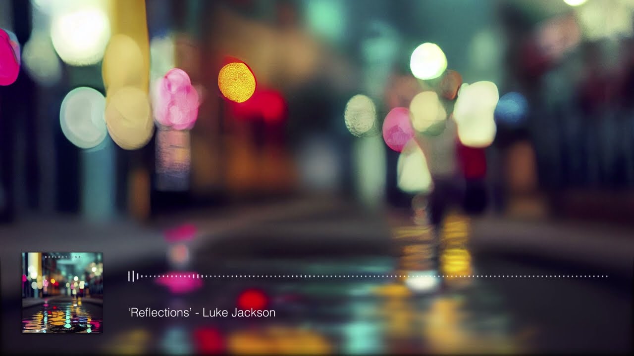 Watch Luke Jackson - Reflections on YouTube Watch Luke Jackson - Reflections on YouTube