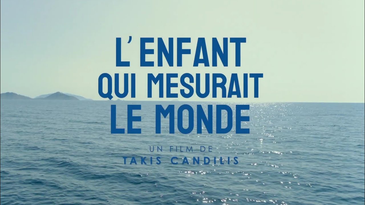 L'ENFANT QUI MESURAIT LE MONDE - Bande annonce - YouTube