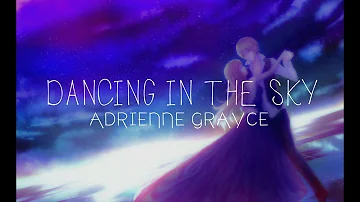 Dancing In The Sky - Adrienne Grayce - With Lyrics