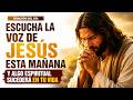 🙏ESCUCHA LA VOZ DE JESÚS ESTA MAÑANA Y ALGO ESPIRITUAL SUCEDERÁ EN TU VIDA