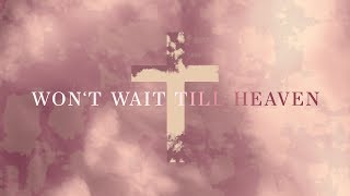 Harborside Music ~ Won't Wait Till Heaven (Official Lyric Video) chords