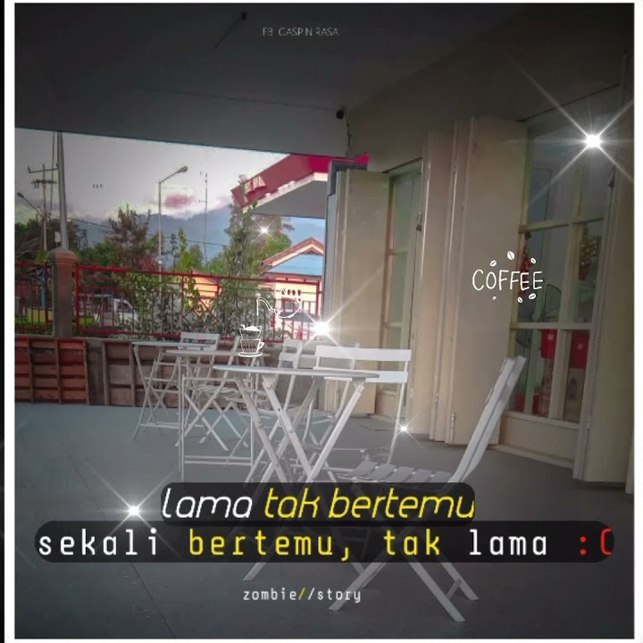 Lama tak ketemu, sekali ketemu tak lama 🌴 story WA terbaru. Zombie story