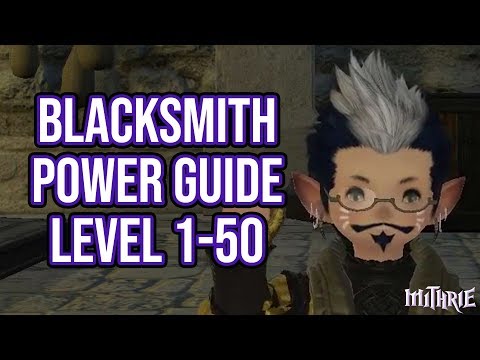 FFXIV 2.57 0625 Blacksmith 1-50 (Powerlevel Guide)