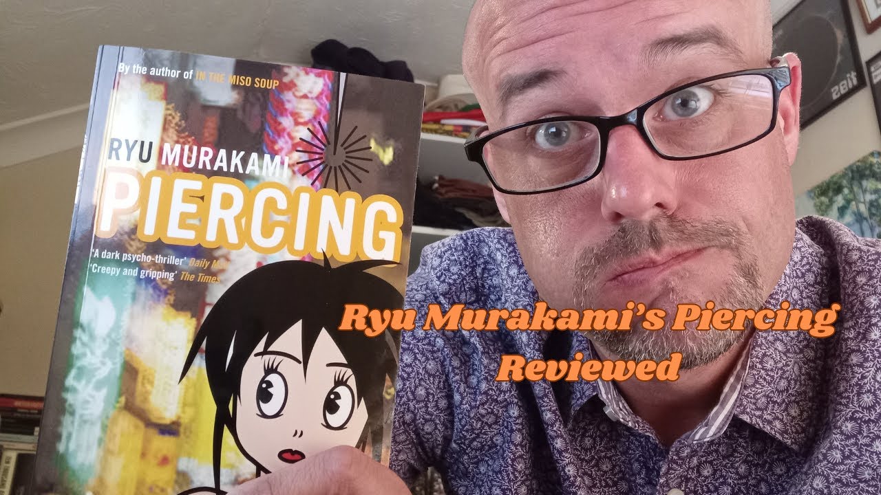 Ryu Murakami's Piercing - Reviewed - YouTube