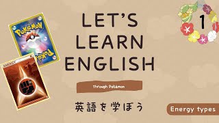 Let's learn English, through Pokémon ! 英語を学ぼう (1)