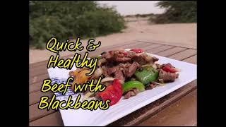 Quick & Easy Stir Fry Beef with Black beans & Capsicum.#beefrecipe #outdoor cooking #healthyrecipes