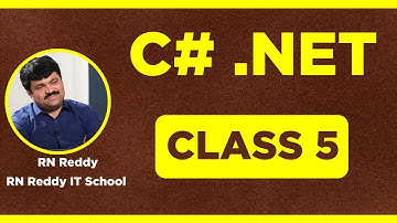 C# .NET Fundamentals Class By RN Reddy Sir Class 5