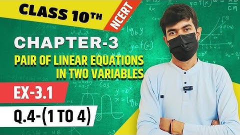 Class 10 Maths Ex 3.1 Q4 | Linear Equations in Two Variables | NCERT Solutions 2025 | Dr. NCERT