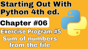 Starting Out With Python Chapter 6 Exercise Program 5 Sum of Numbers From the File Python exercise