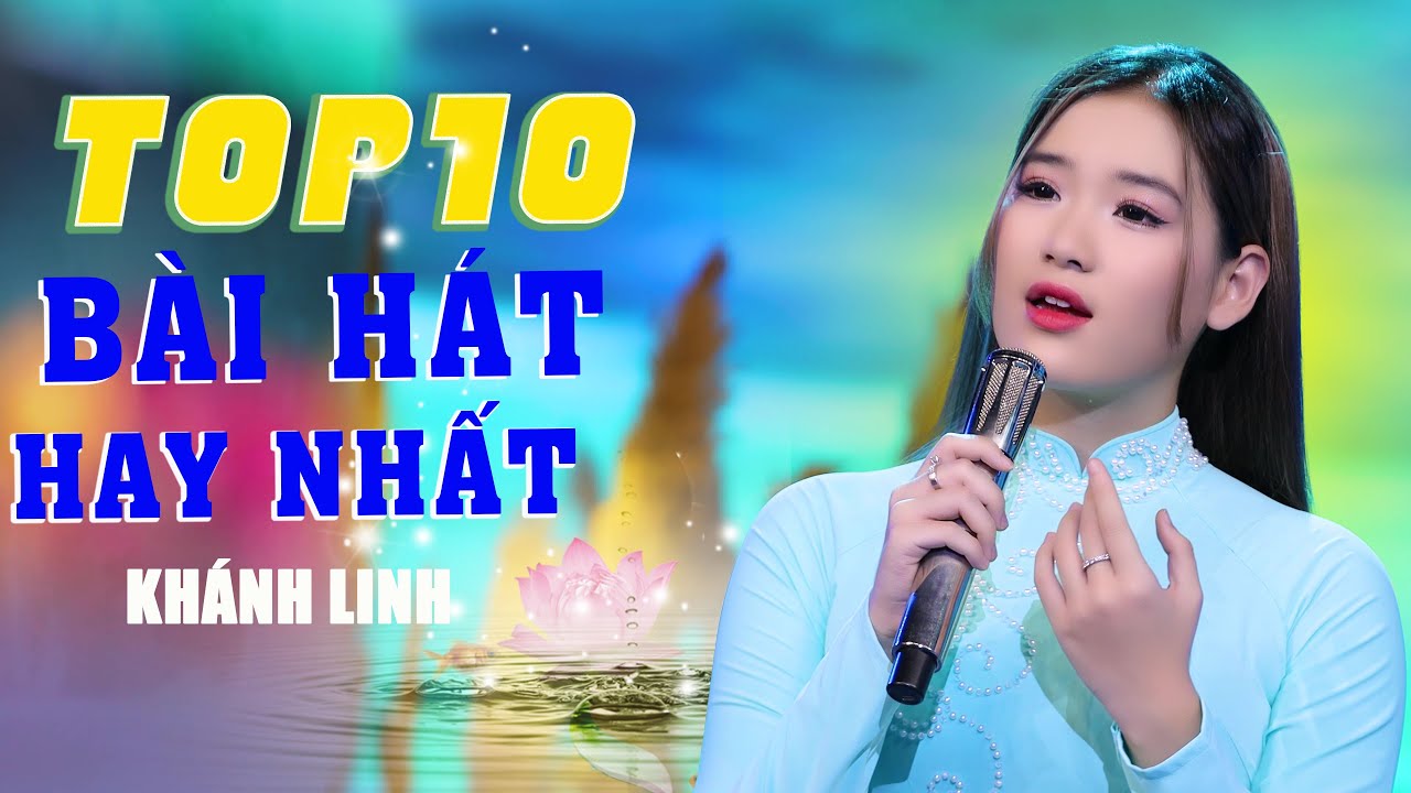 TOP 10 CA KHÚC HAY NHẤT CỦA KHÁNH LINH BOLERO| Nhạc hay Càng Nghe Càng Thấm
