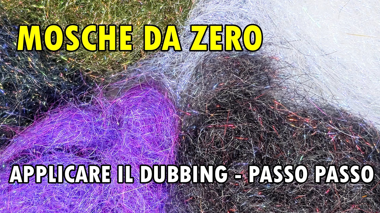 Mosche da ZERO - Come APPLICARE il DUBBING
