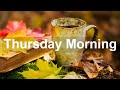 Thursday Morning Jazz - Sweet Autumn Season Bossa Nova Jazz Music