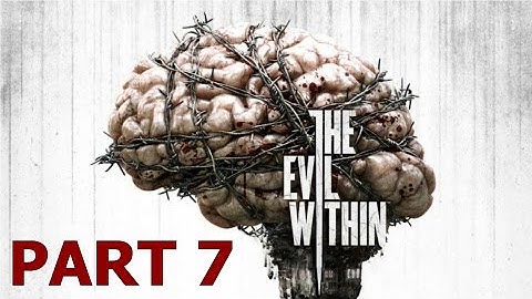 The Evil Within Gameplay Walkthrough Part 7 - Chapter 5 Inner Recesses