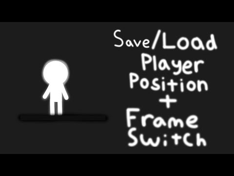 How to combine frame switch with save/load player pos - Unity Tutorial (Updated Frame Switch System)