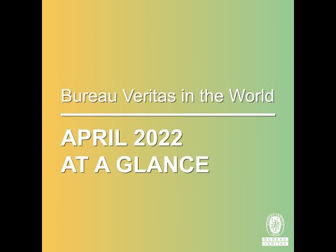Bureau Veritas April 2022 highlights