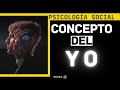 ¿Quién soy yo? - Concepto del YO.