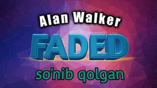 FADED - SO'NIB QOLGAN || ALAN WALKER || Inglizcha qo'shiq tarjimasi. Albatta ko'ring!