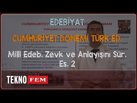 YGS-LYS EDEBİYAT - Milli Edeb. Zevk ve Anlayışını Sür. Es. 2