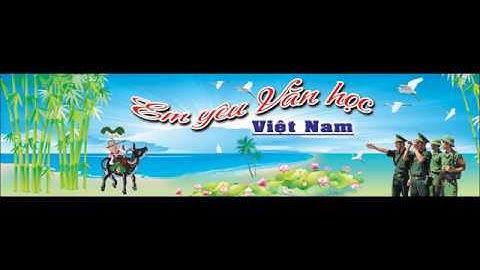 Share file thiết kế mẫu phông Em Yêu Văn Học Việt Nam   Quang Cao Yen Bai