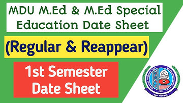 Mdu M.Ed & Med Special Education 1st semester Date Sheet | mdu med regular & reappear datesheet 2022
