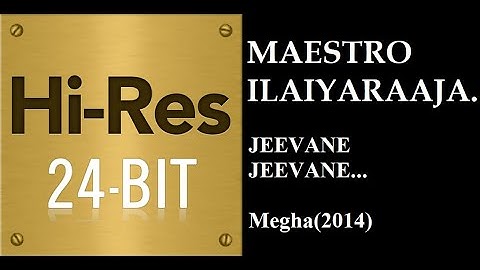 Jeevane Jeevane(24Bit Hires) I I Megha(2014) I I Ilaiyaraaja