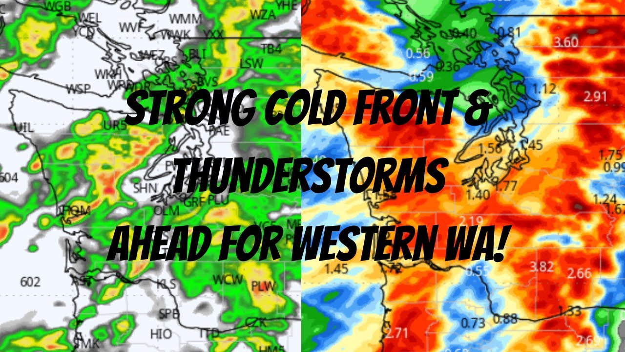 Strong Cold Front & Thunderstorms Ahead for Western WA! - YouTube
