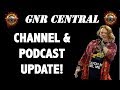 Guns N&#39; Roses Central Channel Update!