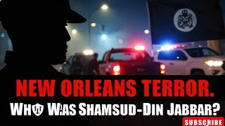 New Orleans Truck Attack: The Chilling Truth Behind the Terrorist Rampage #truecrimedocumentary