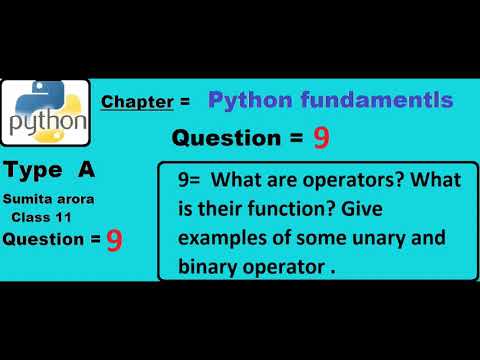 What are operators? What is their function? Give examples of some unary and binary operator .