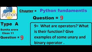 What are operators? What is their function? Give examples of some unary and binary operator .