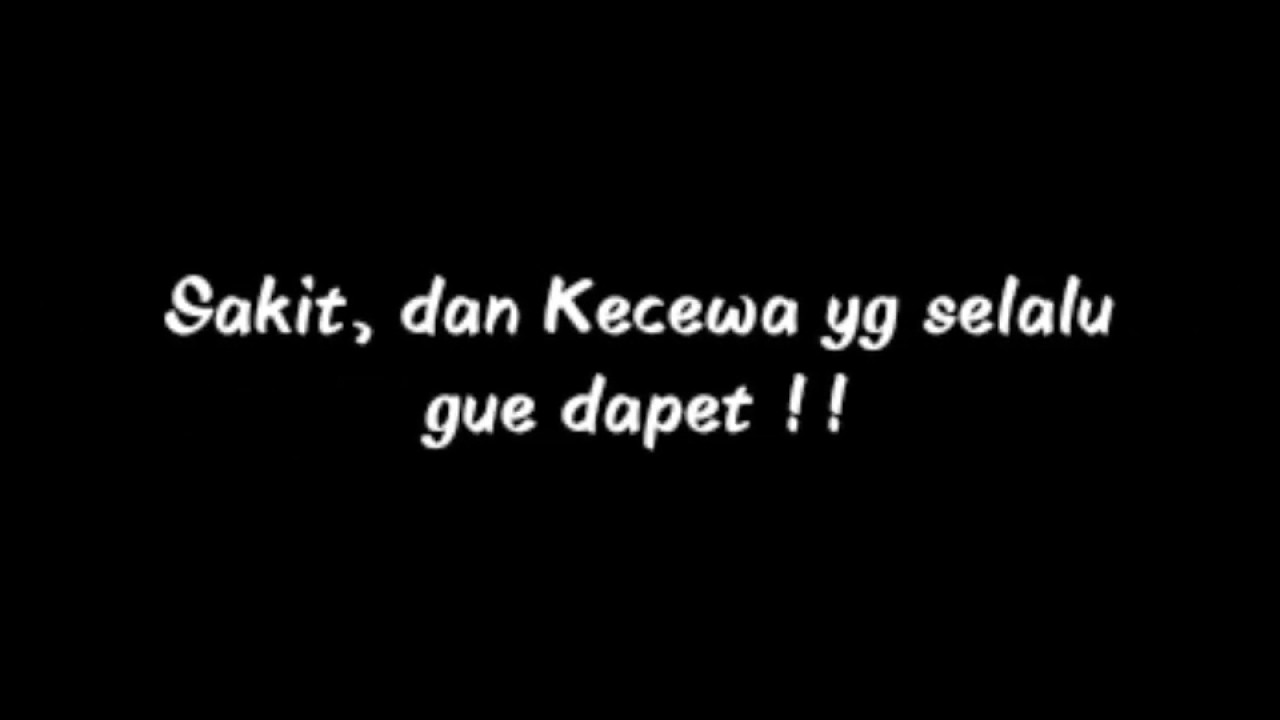Kata Kata Perjuangan Yg Tidak Ada Hasilnya YouTube